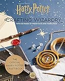 Harry Potter: Crafting Wizardry: The official Harry Potter Craft Book, with 32 pages of...